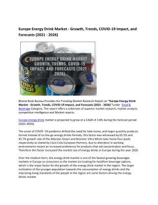 Europe Energy Drink Market - Growth, Trends, COVID-19 Impact, and Forecasts (2021 - 2026)