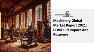 Machinery Market Analysis, Demand Trends Report To 2030