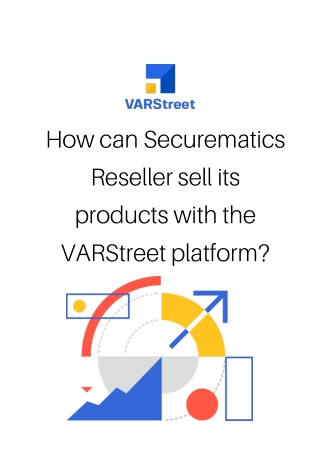 How can Securematics Reseller sell its products with the VARStreet platform