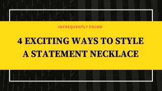 4 Exciting Ways to Style a Statement Necklace