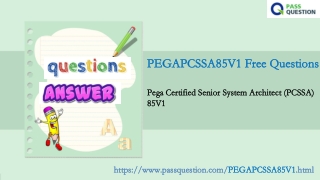 PCSSA Version 8.5 PEGAPCSSA85V1 Practice Test Questions