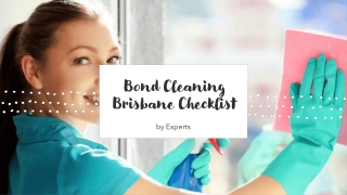 Bond Cleaning Brisbane Checklist by Experts