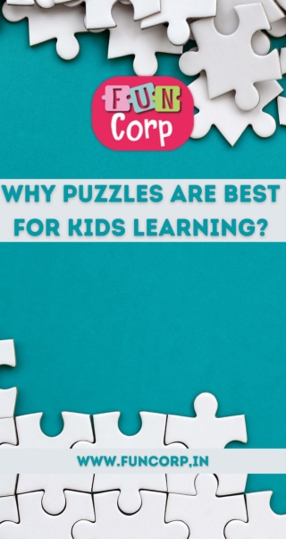 Why Puzzles are Best for Kids Learning
