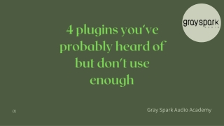 Four plugins you’ve probably heard of but don't use enough