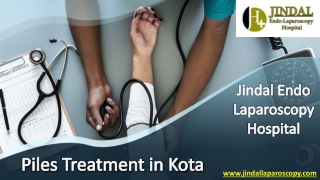 Piles Treatment in Kota - Book Appointment  Jindal Hospital