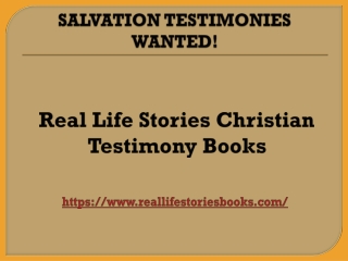 SALVATION TESTIMONIES WANTED!