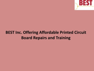 BEST Inc. Offering Affordable Printed Circuit Board Repairs and Training