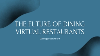 The Future of Dining Virtual Restaurants - webapprestaurant