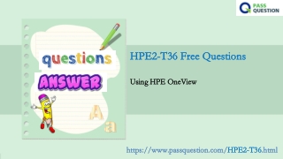 Using HPE OneView HPE2-T36 Questions and Answers