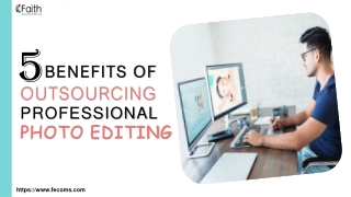 5 Benefits Of Outsourcing Professional Photo Editing