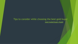 Tips to consider while choosing the best gold