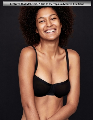 Features That Make CUUP Rise to the Top as a Modern Bra Brand