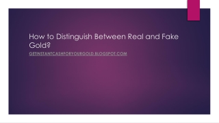 How to Distinguish Between Real and Fake Gold