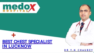 Dr.Y.N Chaubey | Best Chest Specialists in Lucknow