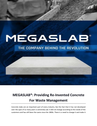 MEGASLAB® Providing Re-Invented Concrete For Waste Management