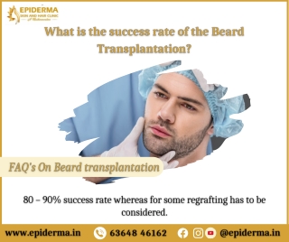 Success Rate Of Beard Transplantation - Best Skin Clinic in Bangalore - Epiderma Clinic