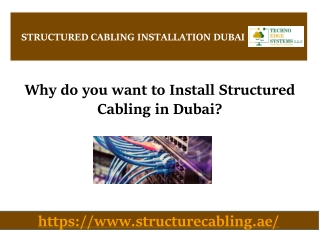 Why do you want to Install Structured Cabling in Dubai?