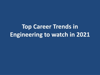 Top Career Trends in Engineering to watch in 2021