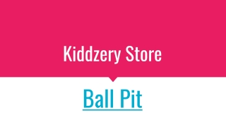 Ball Pit Kiddzery Store