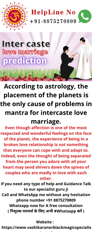 According to astrology, the placement of the planets is the only cause of problems in mantra for intercaste love marriag