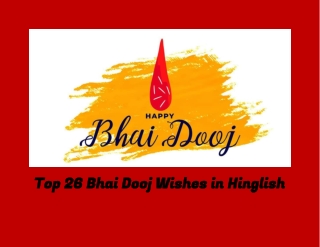 Top 26 Bhai Dooj Wishes in Hinglish