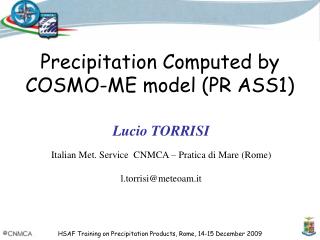 Precipitation Computed by COSMO-ME model (PR ASS1)