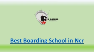 Find Goenka School in Delhi NCR Best Boarding School