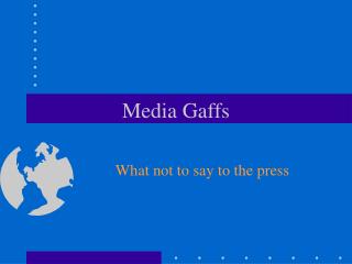 Media Gaffs