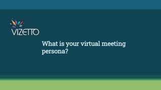 What is your virtual meeting persona?