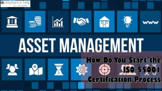 How Do You Start the ISO 55001 Certification Process