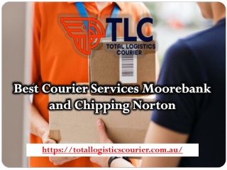Best Courier Services Moorebank and Chipping Norton