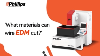 What materials can wire EDM cut? - Phillipscorp