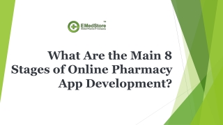What Are the Main 8 Stages of Online Pharmacy App Development?