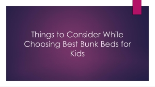 Things to Consider While Choosing Best Bunk Beds for Kids