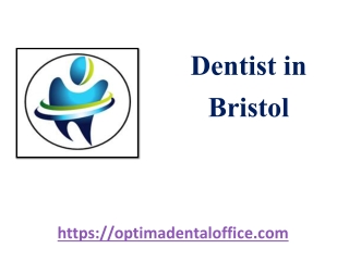 Dentist in Bristol - optimadentaloffice.com