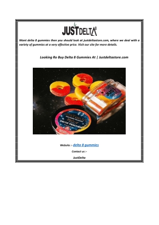 Looking Ro Buy Delta 8 Gummies At  Justdeltastore.com