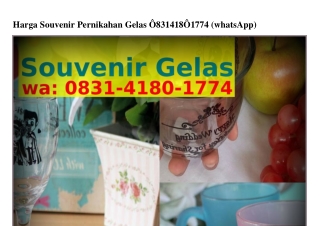 Harga Souvenir Pernikahan Gelas 08ᣮ1·4180·1774(WA)