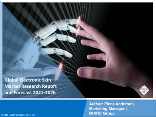 Electronic Skin Market  PDF, Size, Share, Trends, Industry Scope 2021-2026