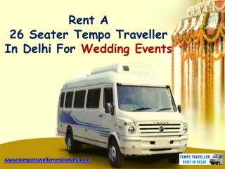 Rent a 26 seater tempo traveller in delhi for wedding events