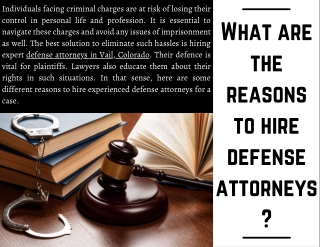 What are the Reasons to Hire Defense Attorneys?