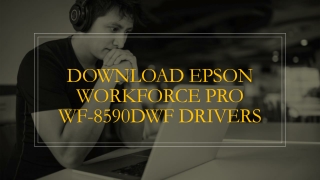 Download Epson WorkForce Pro WF-8590DWF Drivers