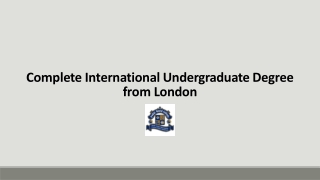 Complete International Undergraduate Degree from London
