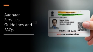 Aadhaar Services - Guidelines and FAQs