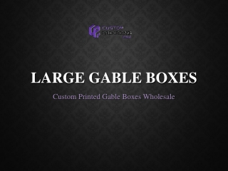 Large Gable Boxes