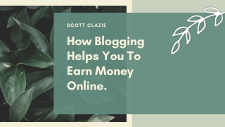 How Blogging Helps You To earn Money Online