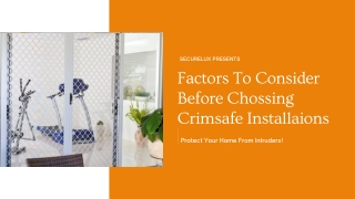 Factors To Consider Before Chossing Crimsafe Installaions