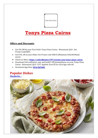 5% Off - Tonys Pizza Cairns Delivery Brinsmead, QLD