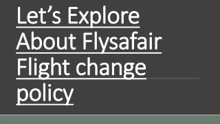 Let’s Explore About Flysafair Flight change policy