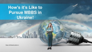 How’s it’s Like to Pursue MBBS in Ukraine?
