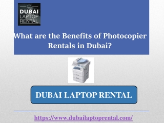 What are the Benefits of Photocopier Rentals in Dubai?